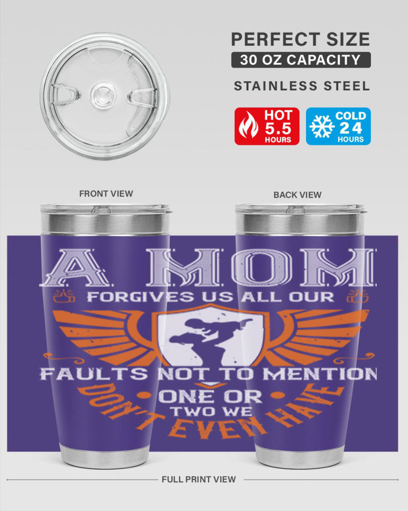 a mom forgives us all our fault 100#- mothers day- Tumbler