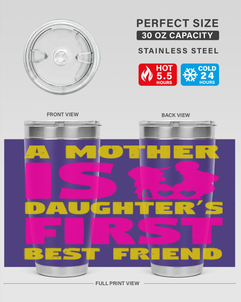 a mother is a daughters first best friend 78#- mothers day- Tumbler