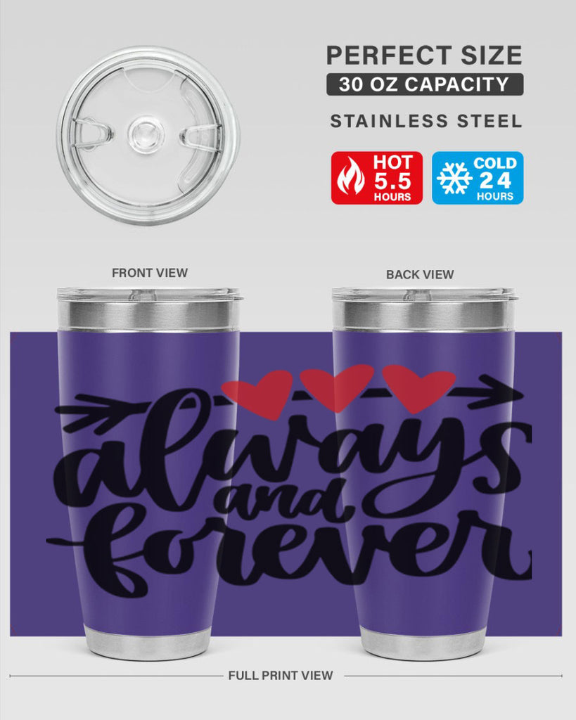 always and forever 31#- valentines day- Tumbler