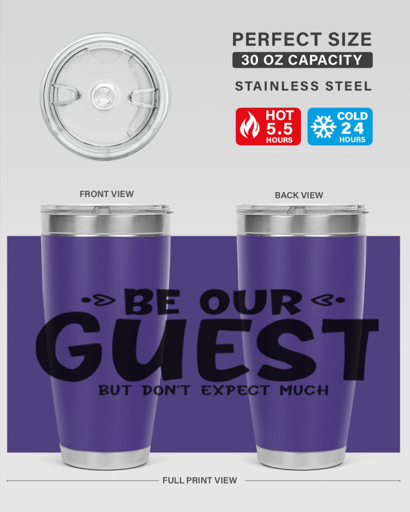 be our guest but dont expect much 88#- home- Tumbler