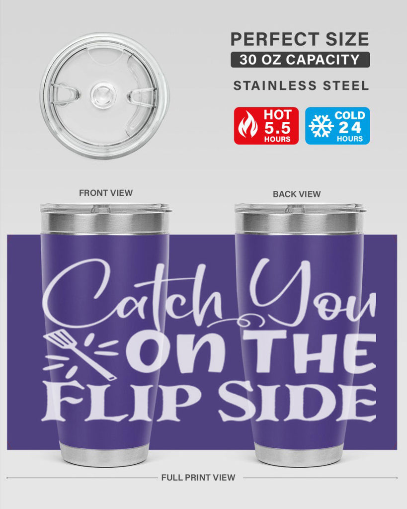 catch you on the flip side 51#- kitchen- Tumbler