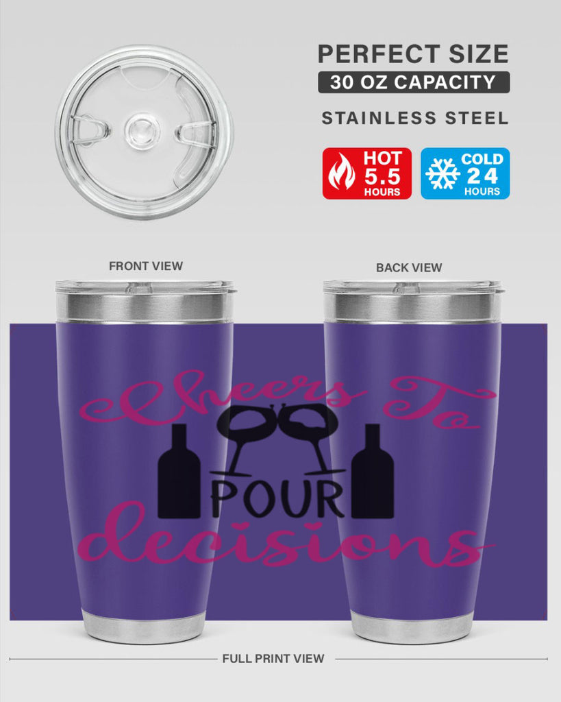 cheers to pour decisions 201#- wine- Tumbler