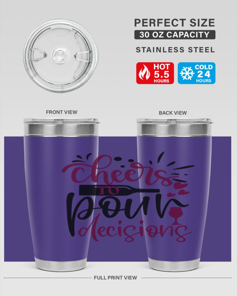 cheers to pour decisions 202#- wine- Tumbler