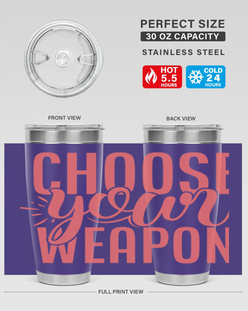 choose your weapon 18#- kitchen- Tumbler