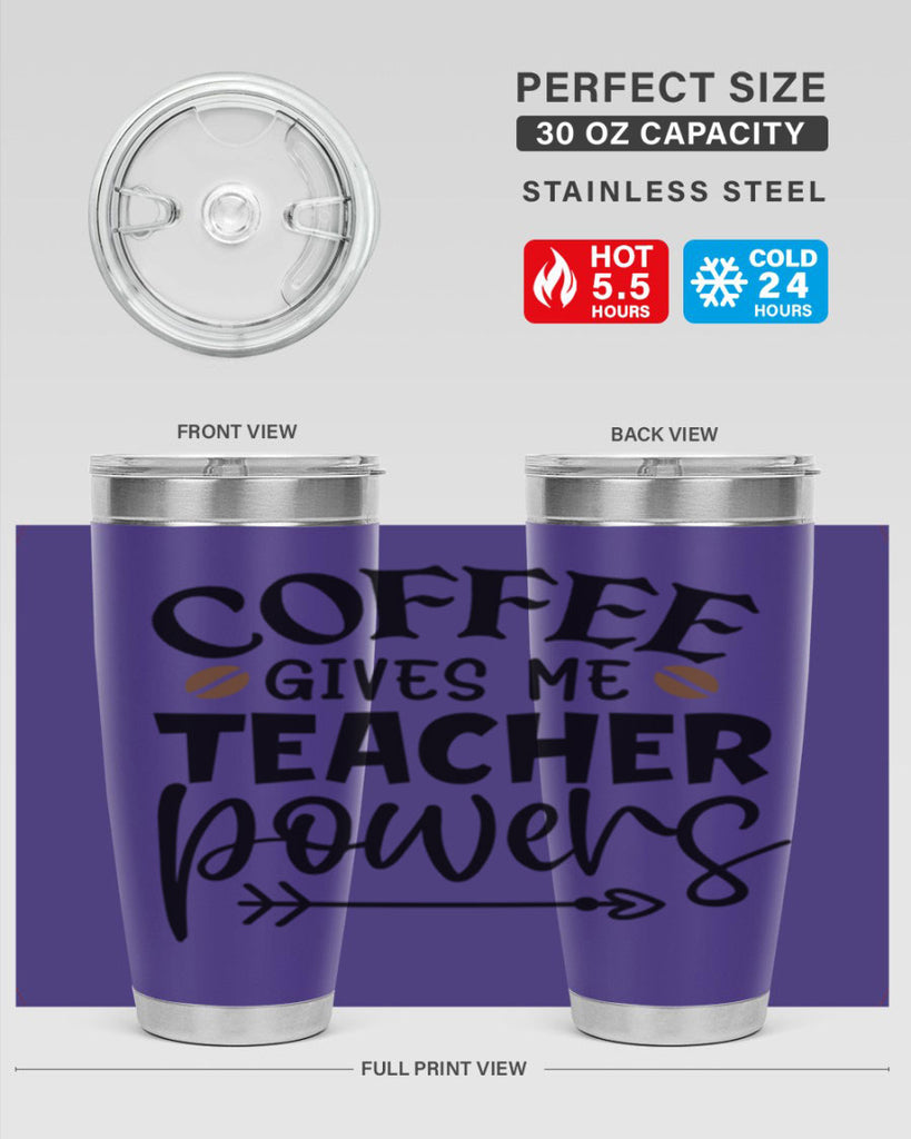 coffee gives me teacher powers Style 187#- teacher- tumbler