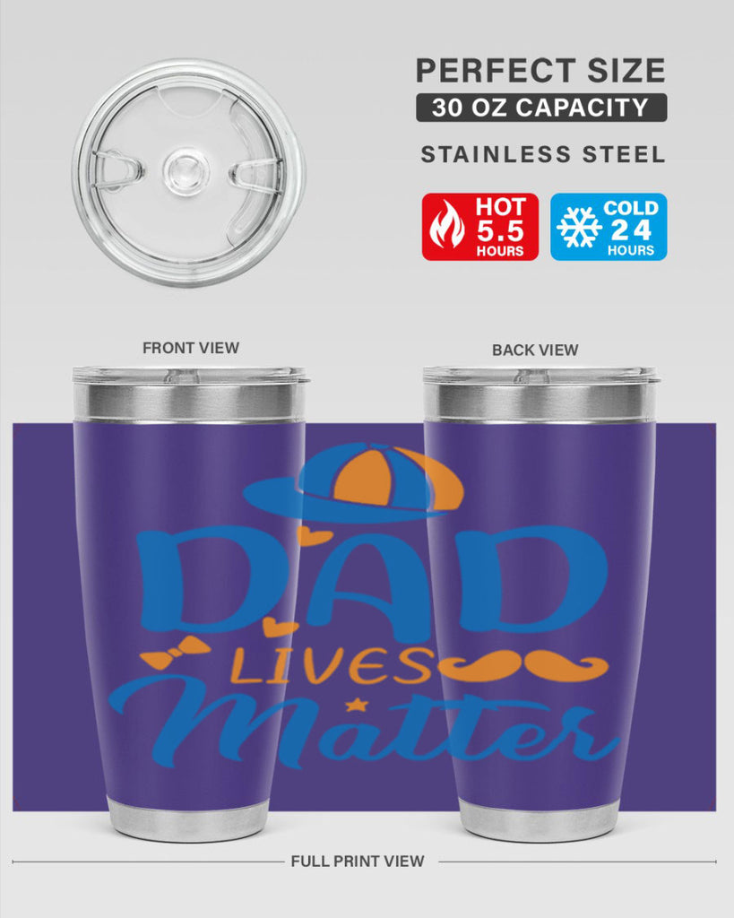 dad lives matter 102#- fathers day- Tumbler