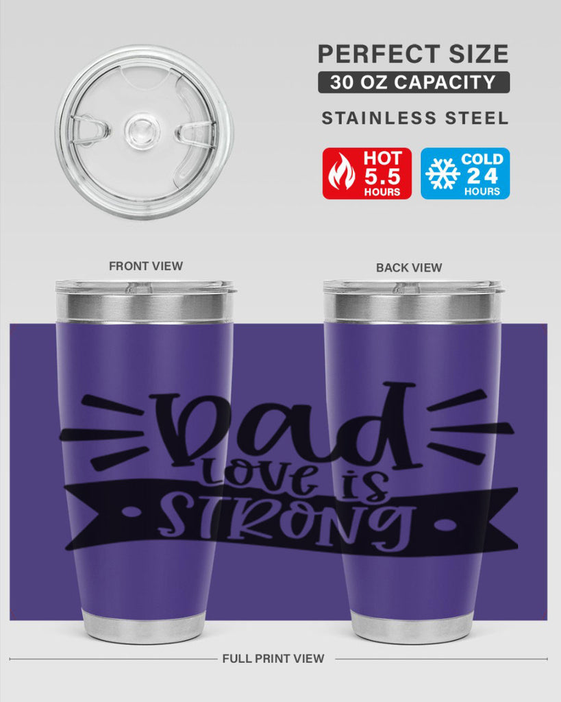 dad love is strong 63#- fathers day- Tumbler
