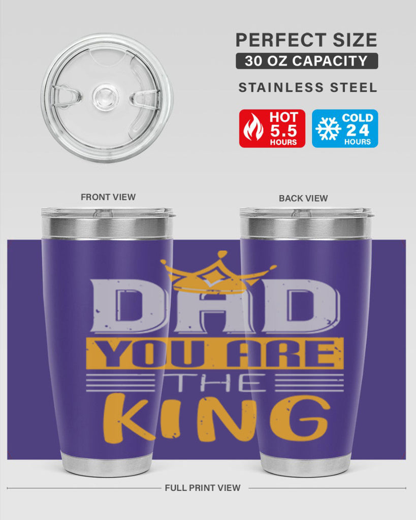 dad you are the king 237#- fathers day- Tumbler