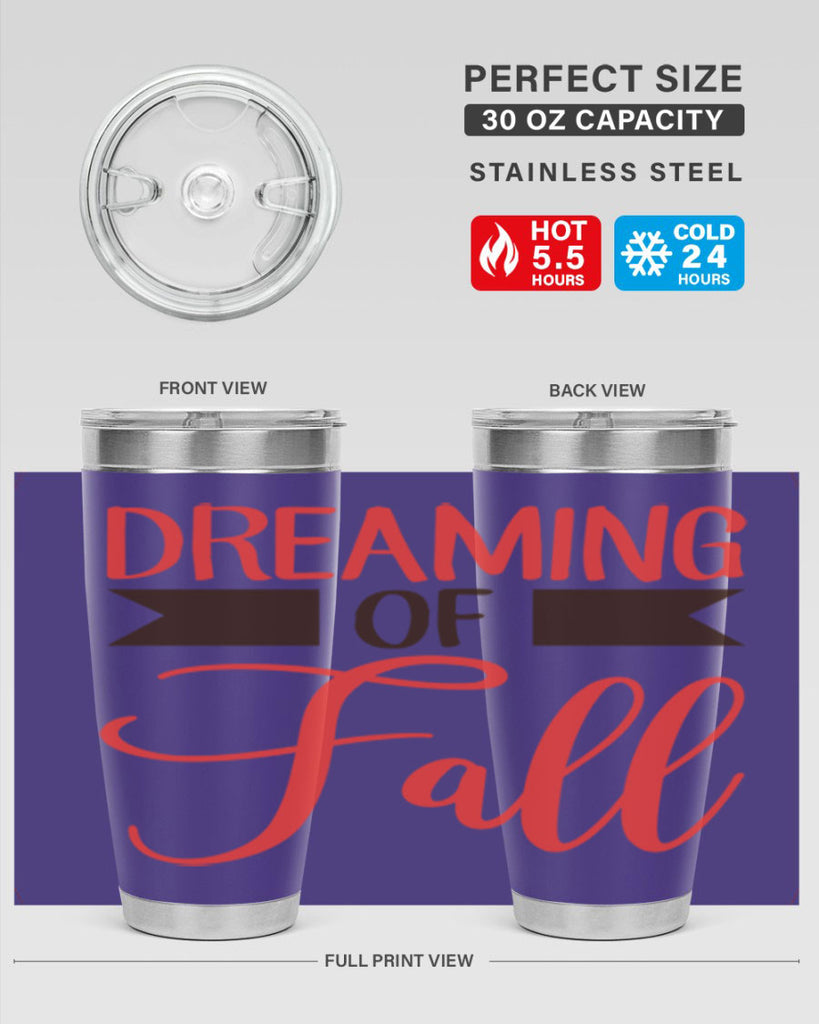 dreaming of fall 72#- fall- Tumbler