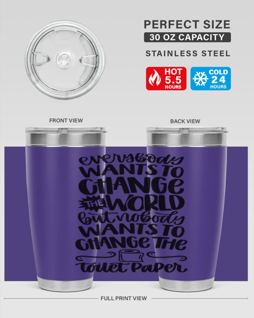 everybody wants to change the world 41#- bathroom- Tumbler