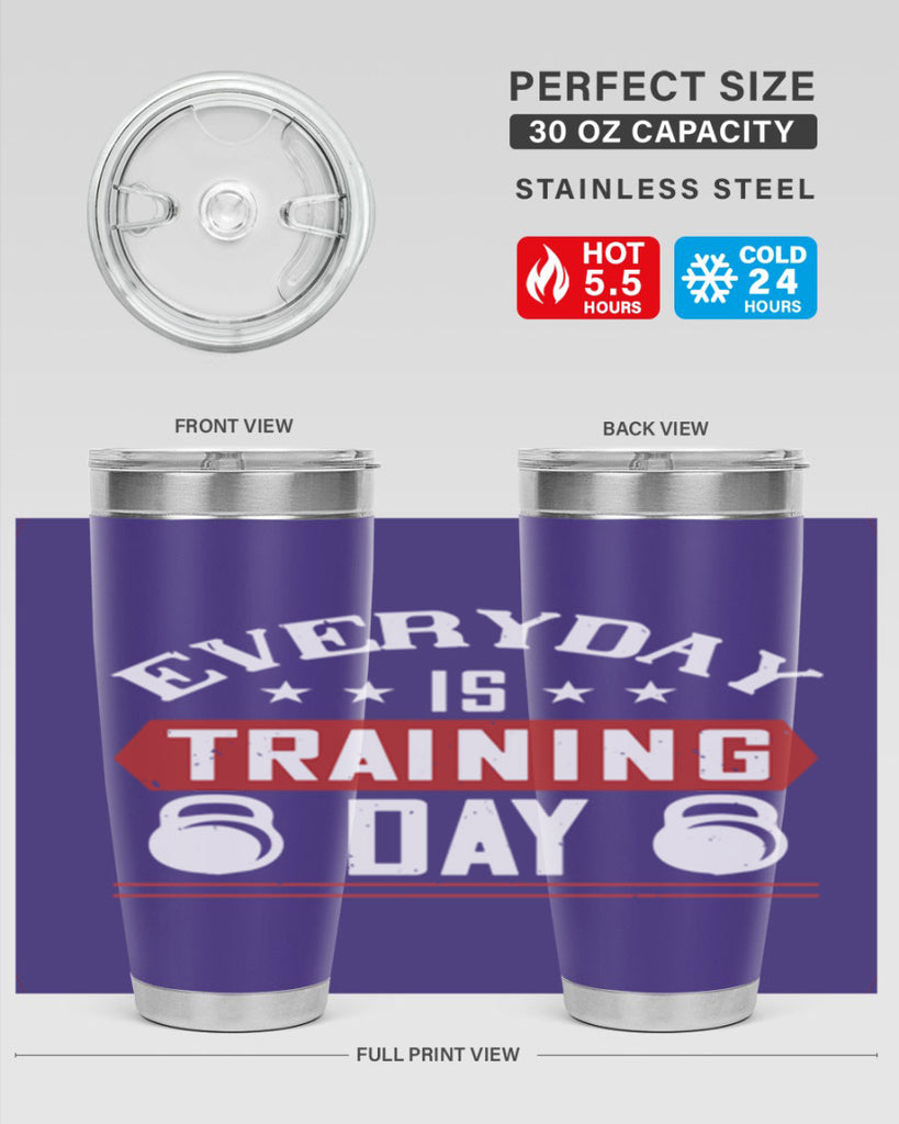 everyday is training day 54#- gym- Tumbler
