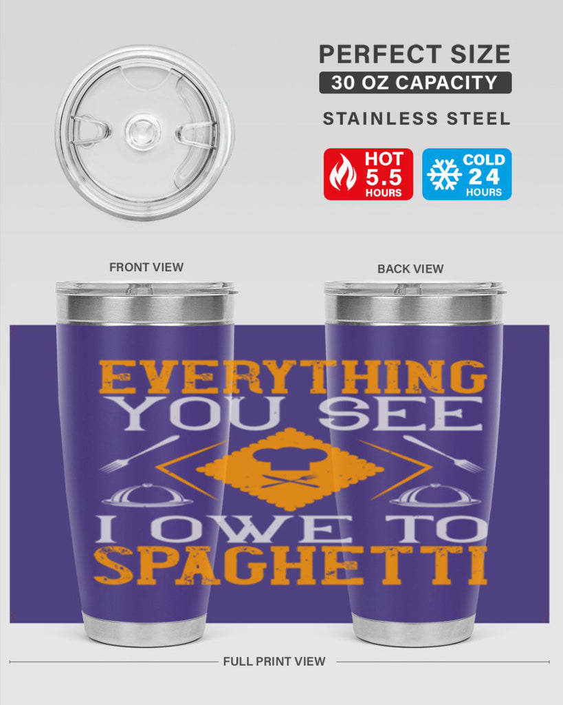 everything you see i owe to spaghetti 42#- cooking- Tumbler