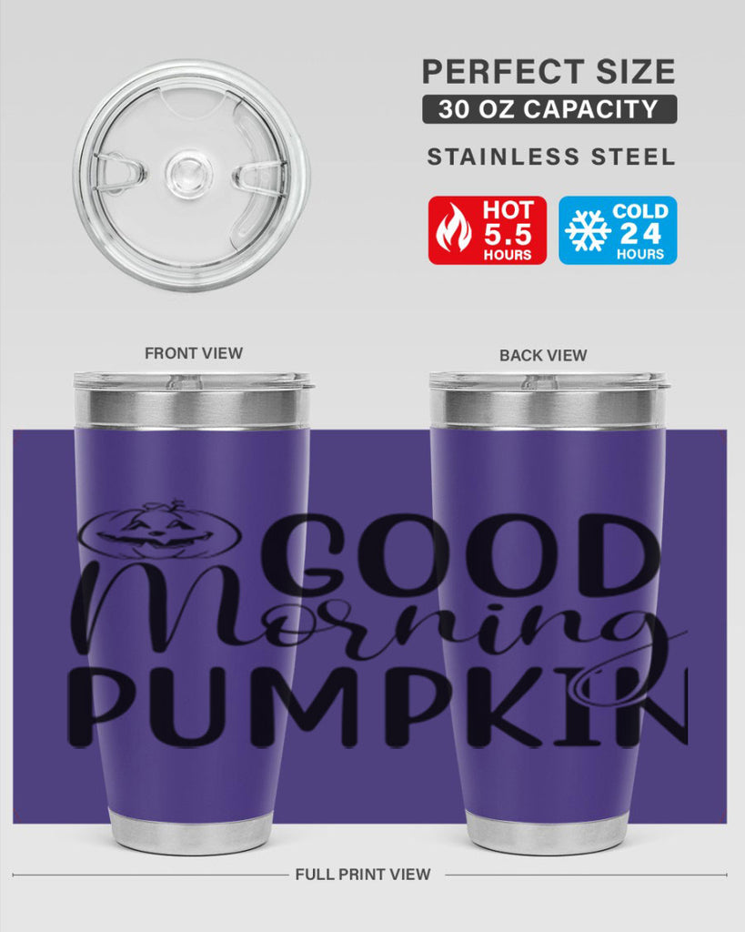 good morning pumpkin 207#- fall- Tumbler