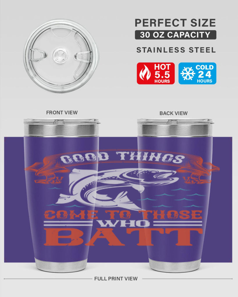 good things come to those who batt 130#- fishing- Tumbler