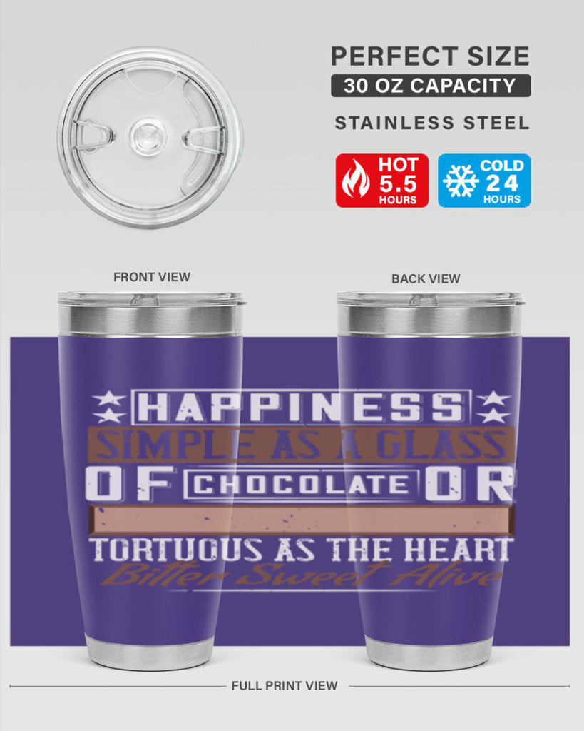 happiness simple as a glass of chocolate or tortuous as the heart bitter sweet alive 40#- chocolate- Tumbler