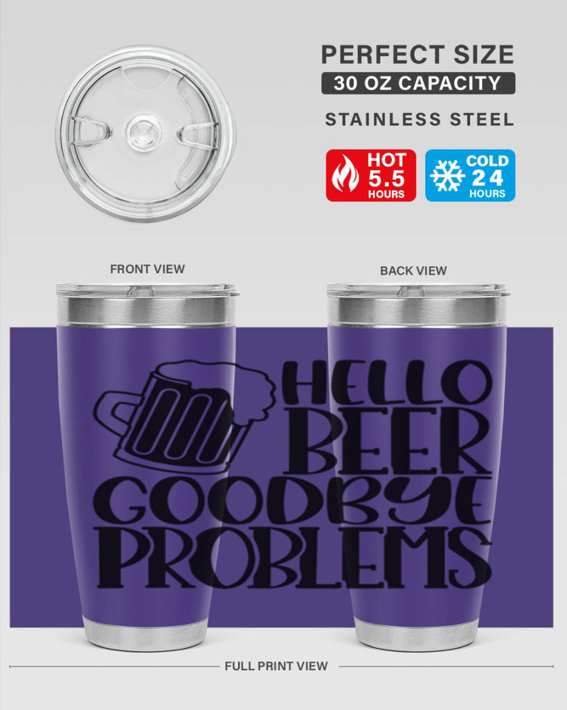 hello beer goodbye problems 36#- beer- Tumbler