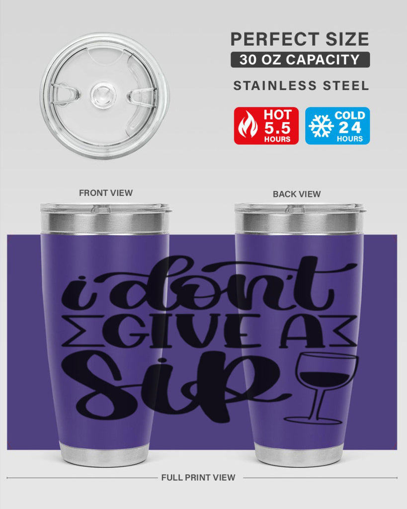 i dont give a sip 52#- wine- Tumbler