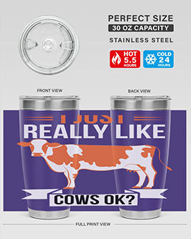 i just really like cows ok Style 3#- cow- Tumbler