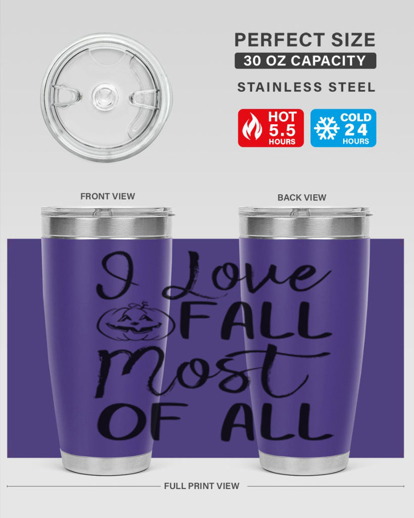 i love fall most of all 327#- fall- Tumbler