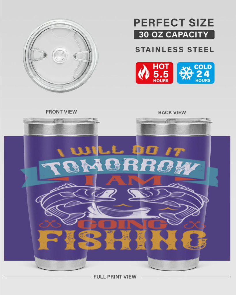 i will do it tomorrow i am going fishing 97#- fishing- Tumbler