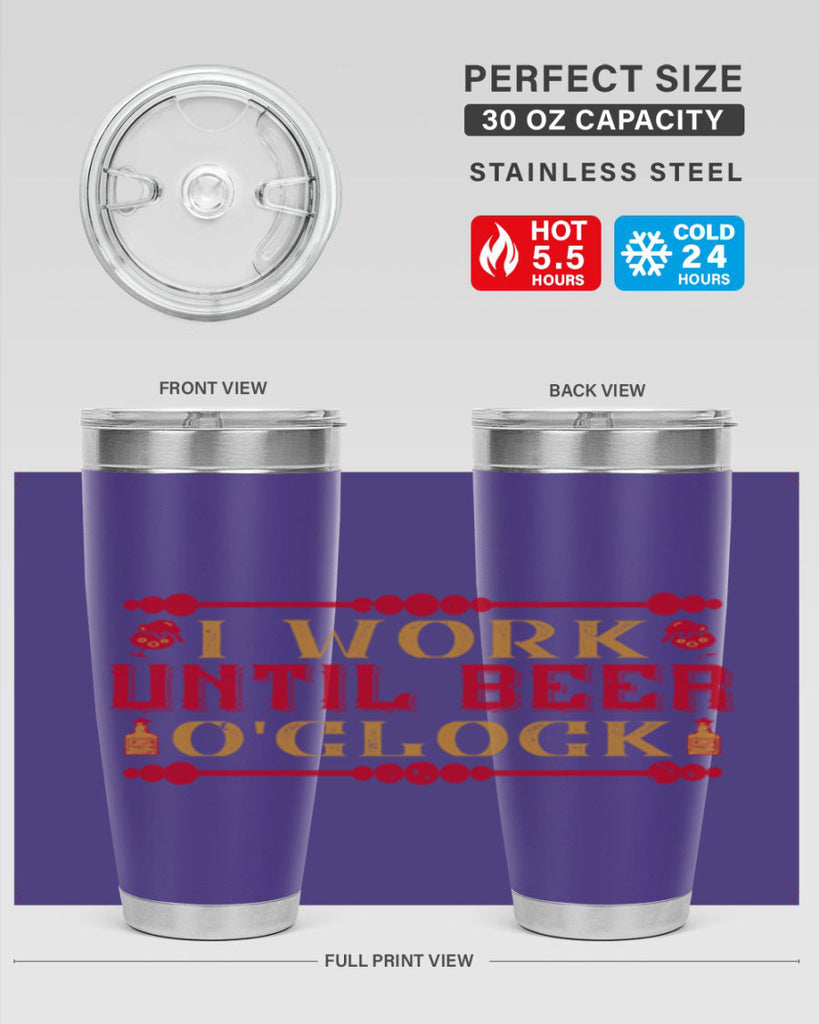 i work until beer oclock 41#- drinking- Tumbler