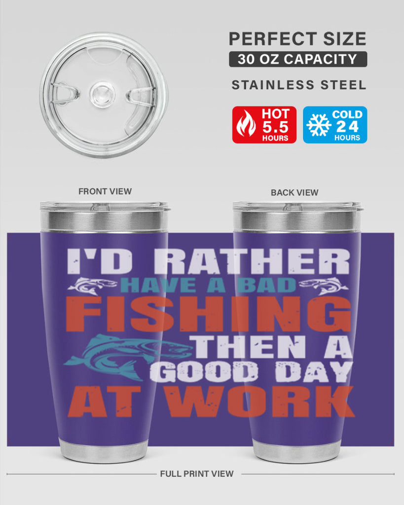 i’d rather have a bad fishing then a good day at work 79#- fishing- Tumbler