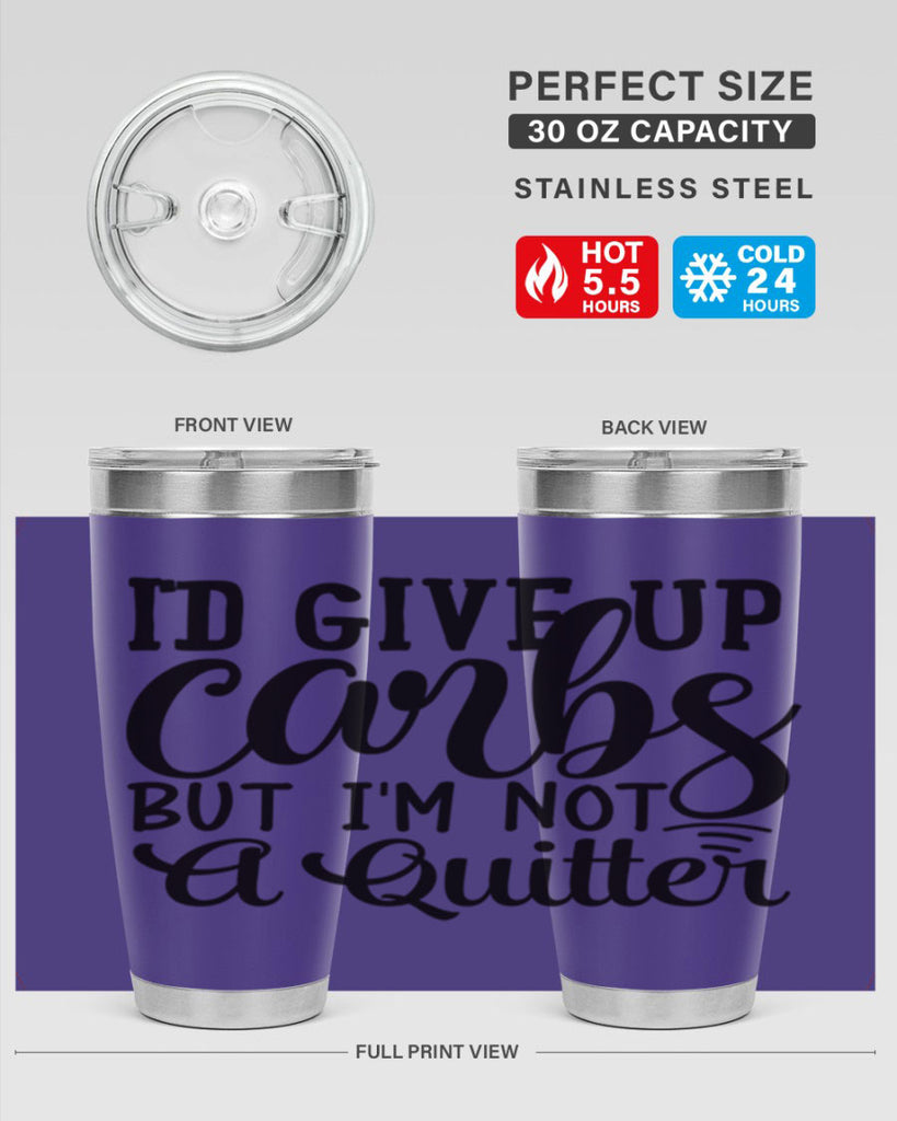 id give up carbs but im not a quitter 41#- gym- Tumbler