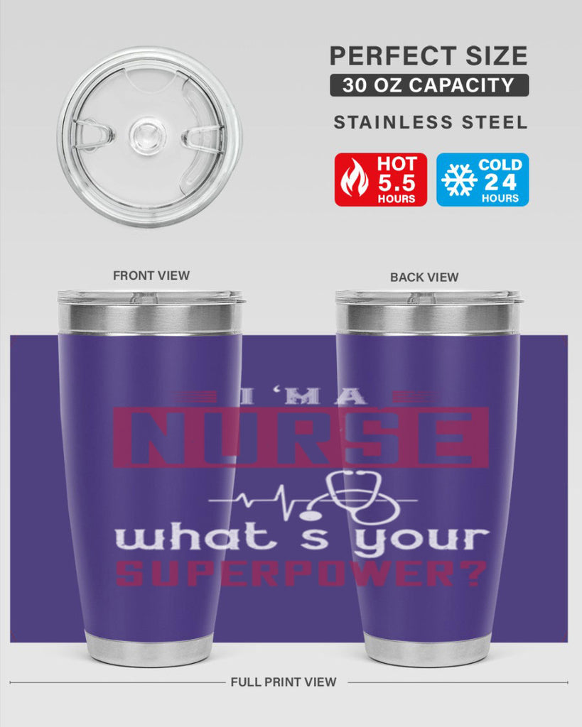 im anurse whats your superpower Style 302#- nurse- tumbler