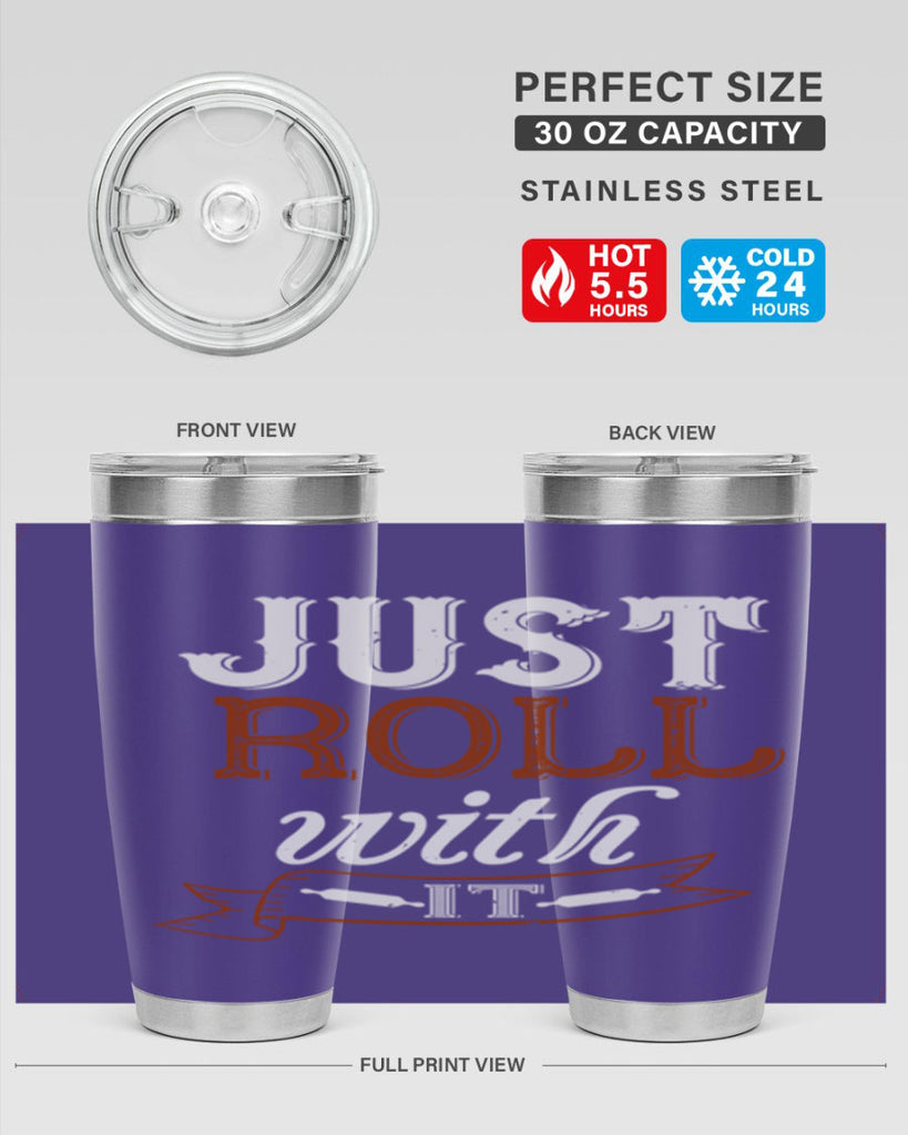 just roll with it 21#- cooking- Tumbler