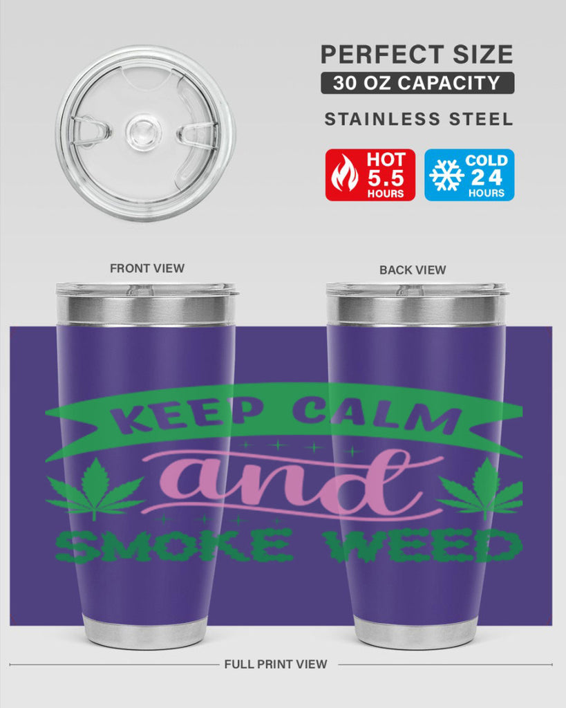 keep calm and smoke weed 170#- marijuana- Tumbler