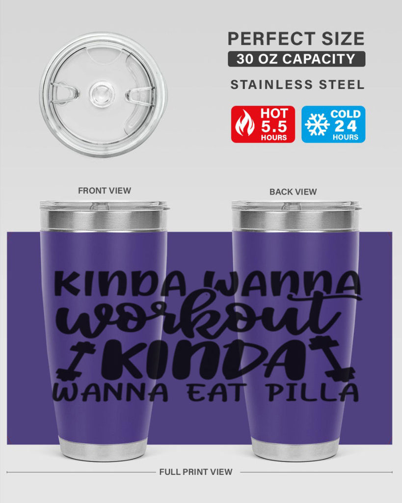 kinda wanna workout kinda wanna eat pilla 37#- gym- Tumbler