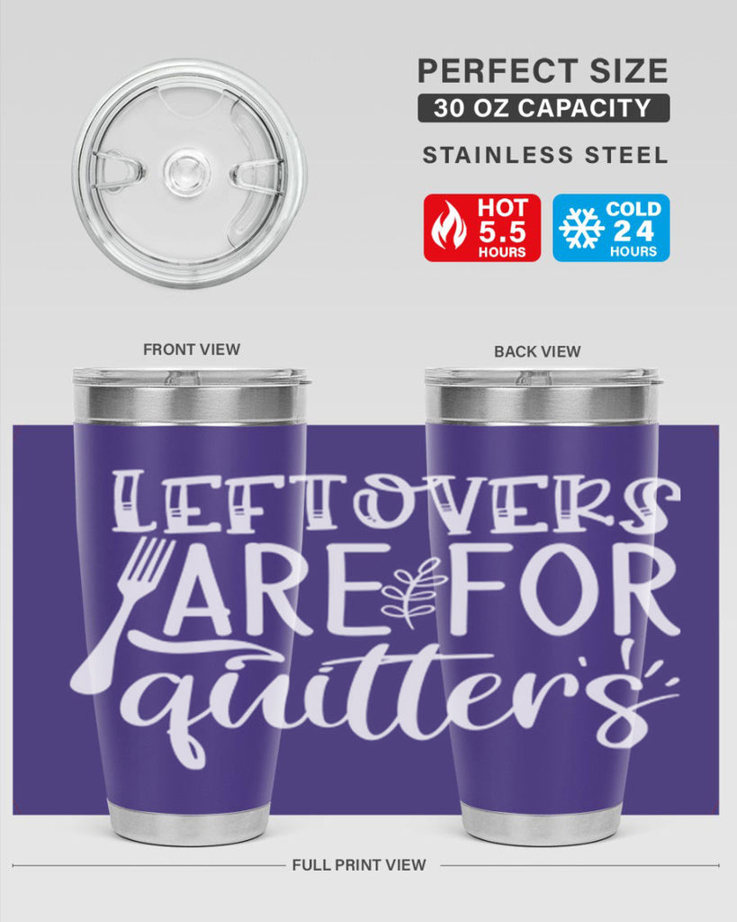 leflovers are for guitters white 29#- kitchen- Tumbler