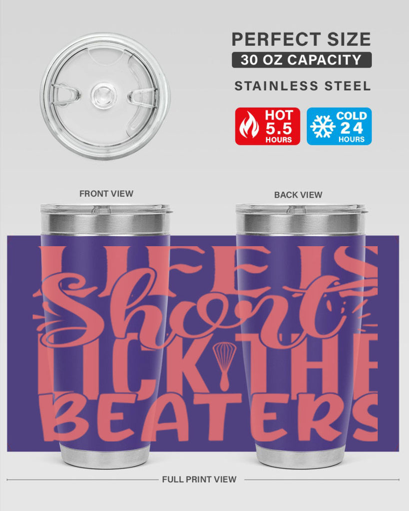 life is short lick the beaters 14#- kitchen- Tumbler