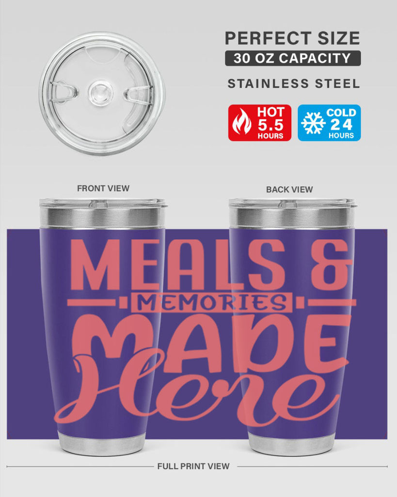 meals memories made here 12#- kitchen- Tumbler