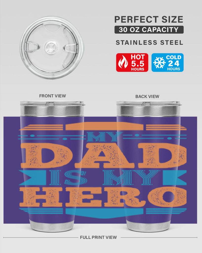 my dad is my hero 183#- fathers day- Tumbler