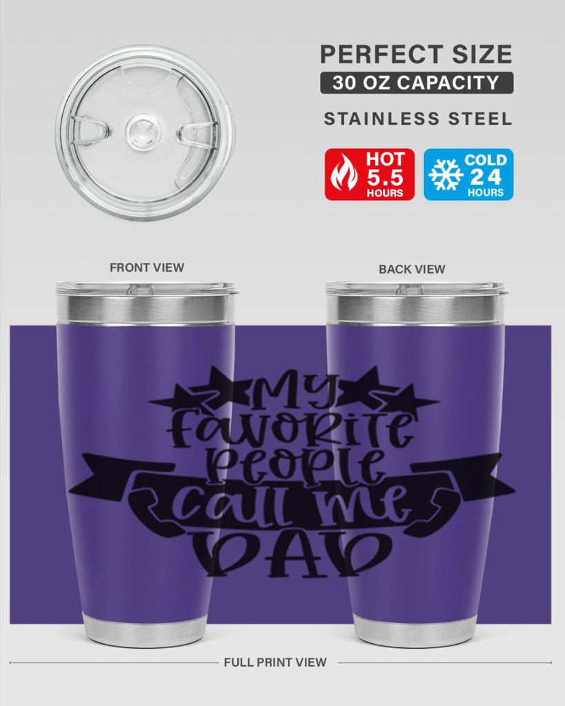 my favorite people call me dad 28#- fathers day- Tumbler