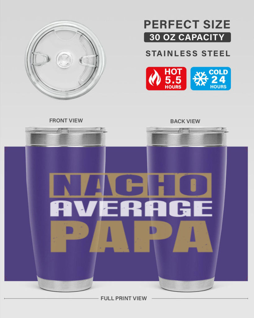 nacho average papa 25#- grandpa - papa- Tumbler