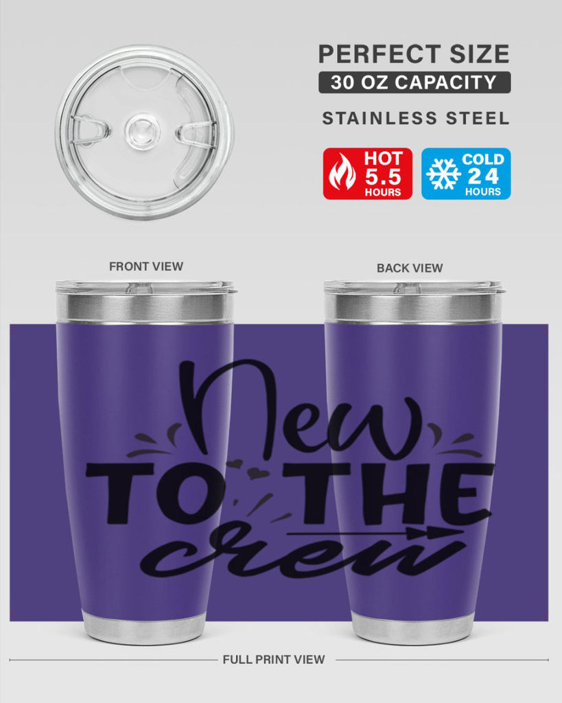 new to the crew Style 215#- baby- tumbler