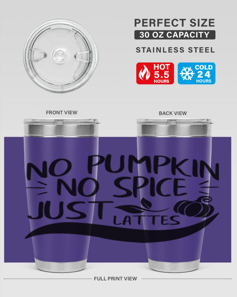 no pumpkin no spice just lattes 441#- fall- Tumbler