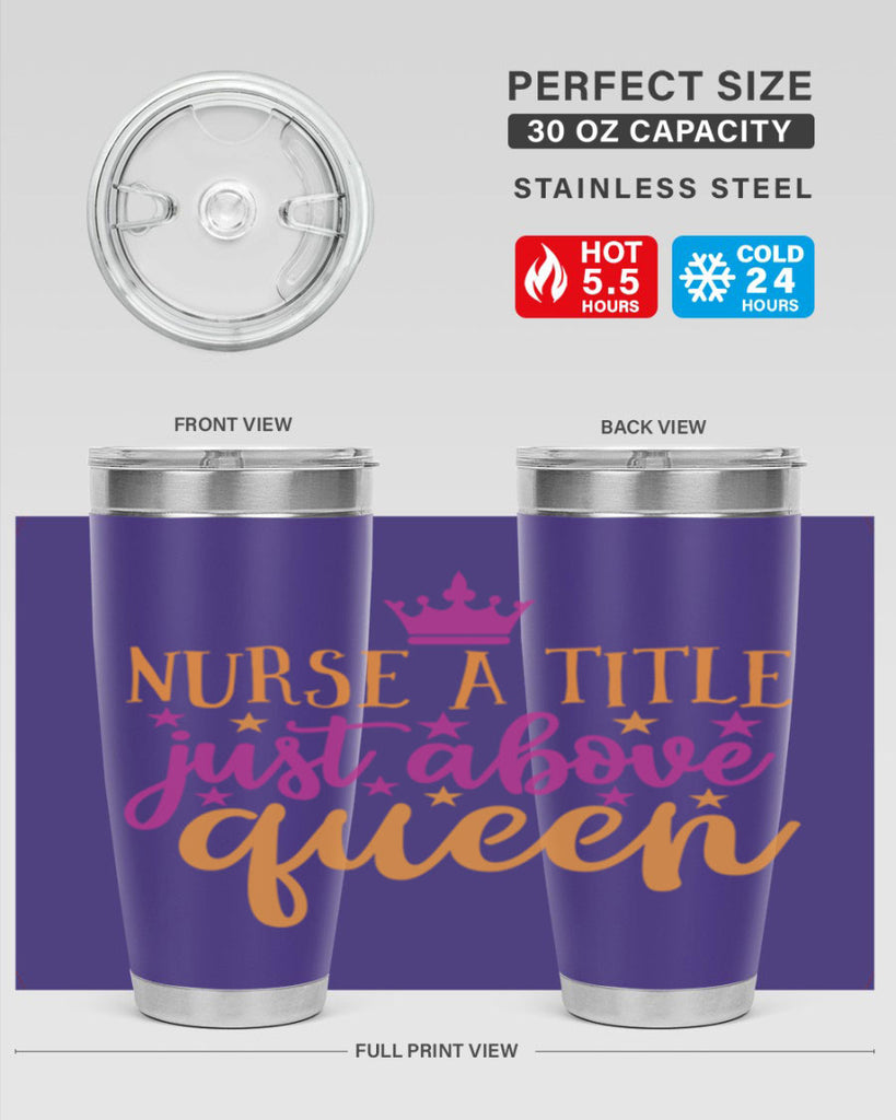 nurse a title just above queen Style 372#- nurse- tumbler