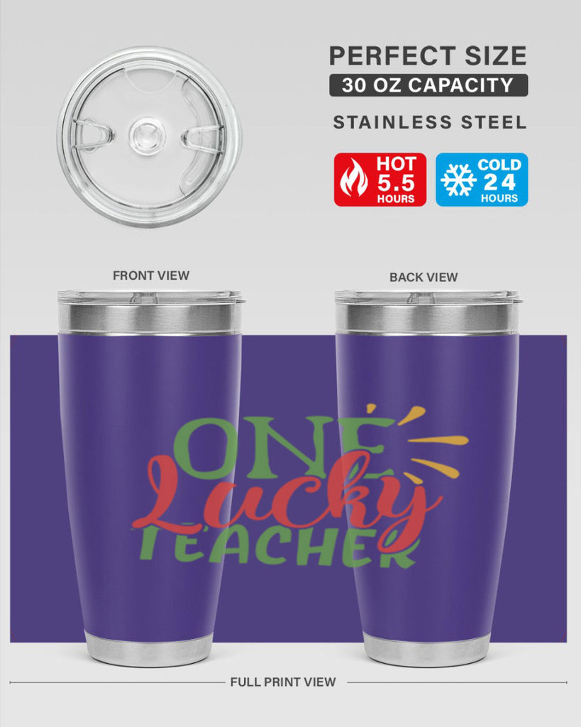 one lucky teacher Style 163#- teacher- tumbler