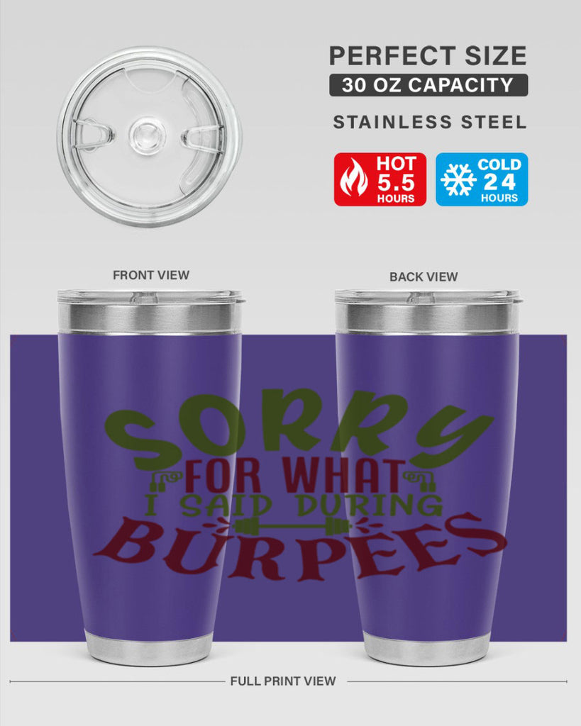 sorry for what i said during burpees 16#- gym- Tumbler