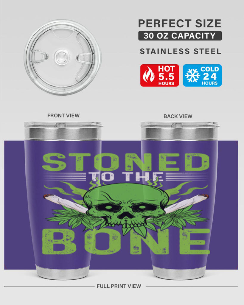 stoned to the bone 254#- marijuana- Tumbler