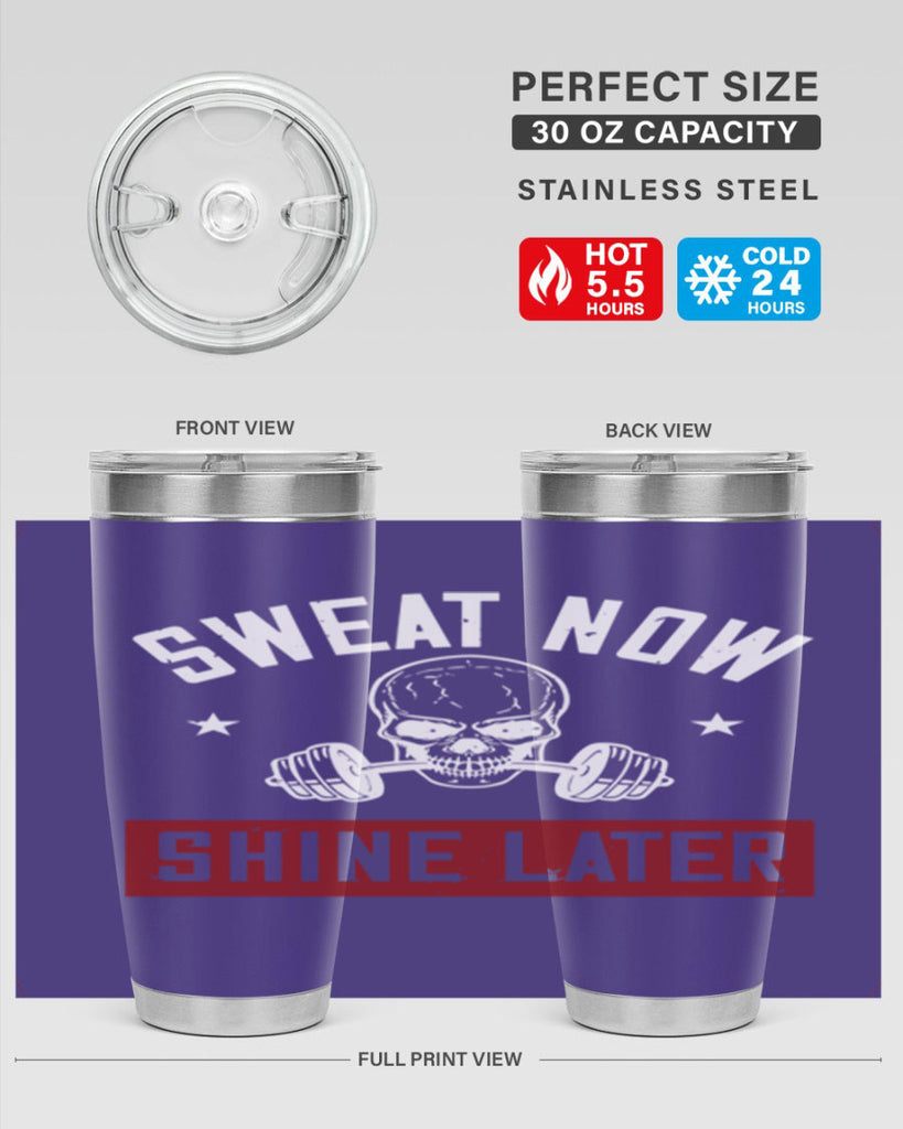 sweat now shine later 68#- gym- Tumbler