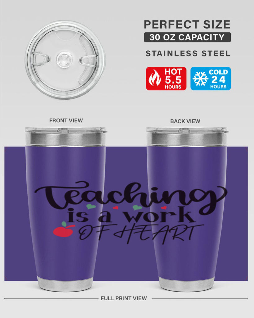 teaching is a work of heart Style 130#- teacher- tumbler