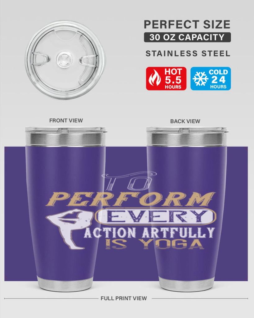 to perform every action artfully is yoga 46#- yoga- Tumbler