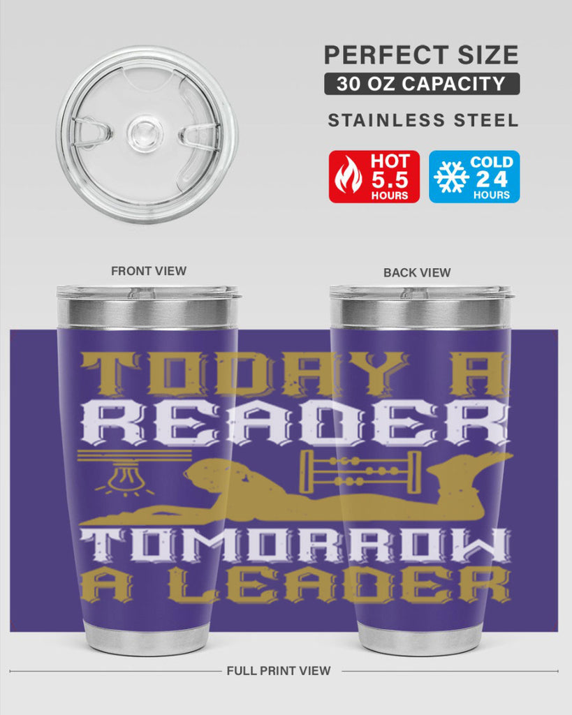 today a reader tomorrow a leader 4#- reading- Tumbler