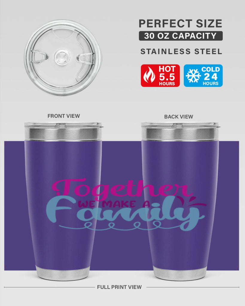 together we make a family 15#- family- Tumbler