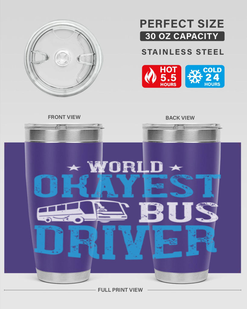 world okayest bus driver Style 5#- bus driver- tumbler