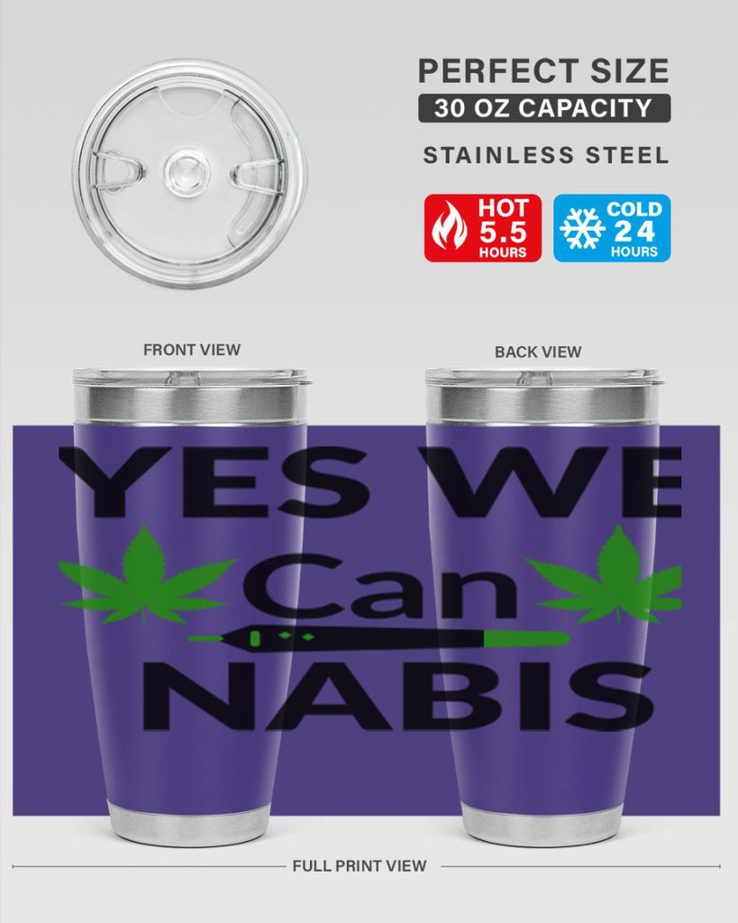 yes we cannabis 310#- marijuana- Tumbler